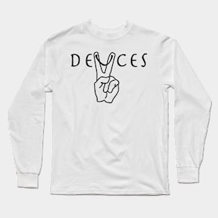 DEUCES! Long Sleeve T-Shirt